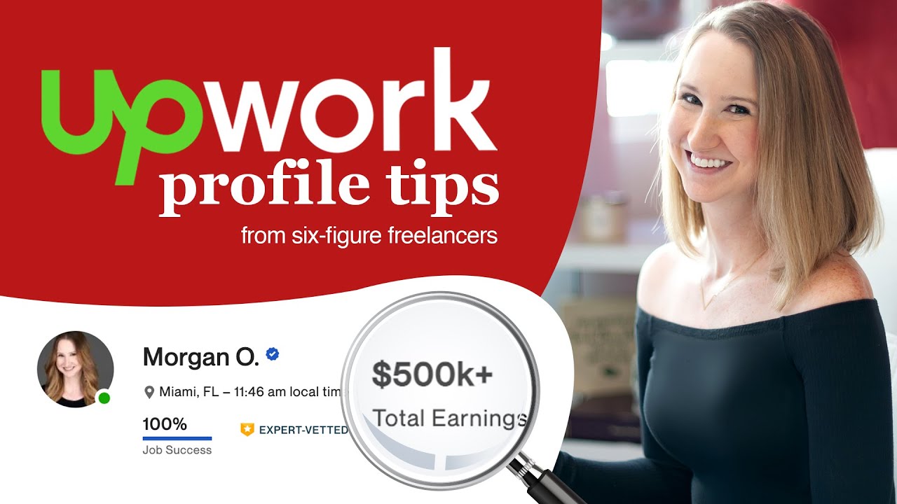 Upwork profile tips and examples from 6-figure freelancers 