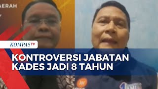 Jabatan Kades Jadi 8 Tahun, Ada Kemungkinan 'Raja-Raja' Kecil akan Muncul di Daerah?