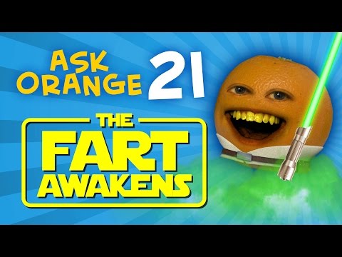 Annoying Orange - Ask Orange #21: THE FART AWAKENS!
