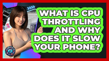What Is CPU Throttling And Why Does It Slow Your Phone? - Phone Fix and Features