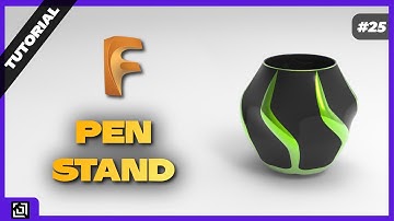How to design a Pen Stand? | Fusion 360 Tutorial [2021] | ItsmadeEZy