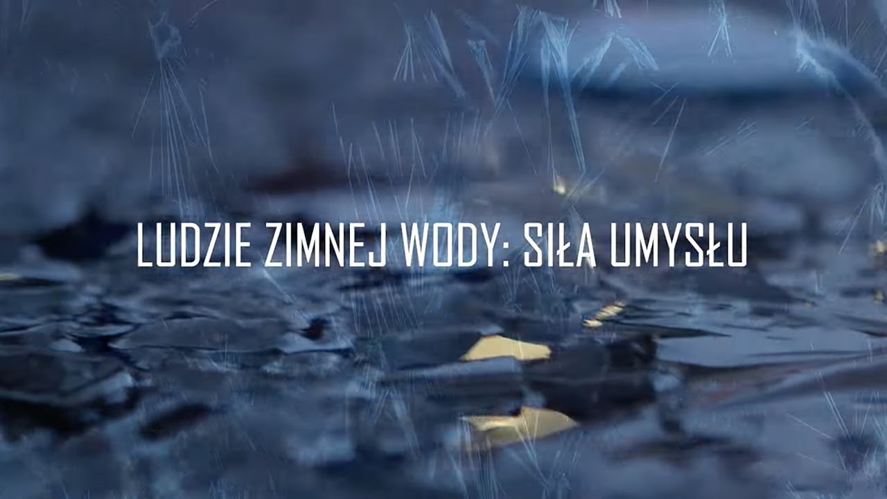 LUDZIE ZIMNEJ WODY: SIŁA UMYSŁU [ENGLISH SUBTITLES]