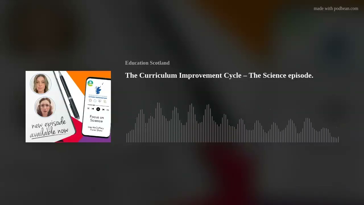 The Curriculum Improvement Cycle – The Science episode.