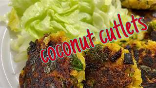 Yummy coconut cutlets