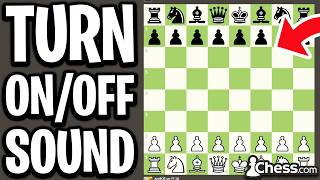 How To Turn Sound Off/On In Chess.com (PC & Mobile) - Full Guide