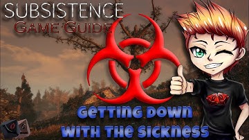 Subsistence Game Guide - Sickness and Antidote