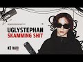 UGLYSTEPHAN - Skamming Shit | Toaster Live