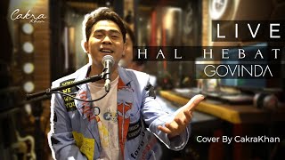 CAKRA KHAN - HAL HEBAT (LIVE RECORDING)