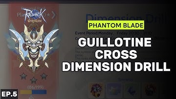 Guillotine Cross Dimension Drill Phantom Blade build PVP Ep.5  - Ragnarok Origin Global