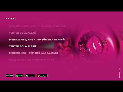 A.Z - KiSS (Lyric video)