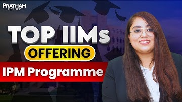 Top IIMs Offering IPM Programme | Complete Guide for IPMAT Aspirants 2025–26