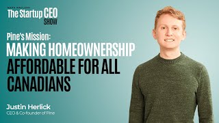 Pine's Mission: Making Homeownership Affordable for All Canadians