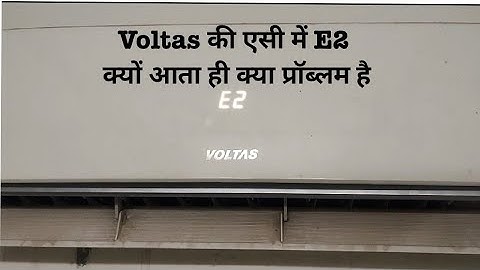 how to solve E2 error voltas split ac