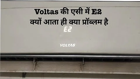 how to solve E2 error voltas split ac