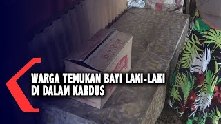 Warga Temukan Bayi Laki-Laki Di Dalam Kardus