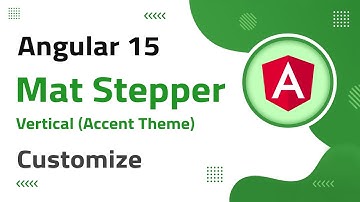 35) Mat Vertical-Stepper (accent theme) Customization in Angular 15 | angular 15 tutorial