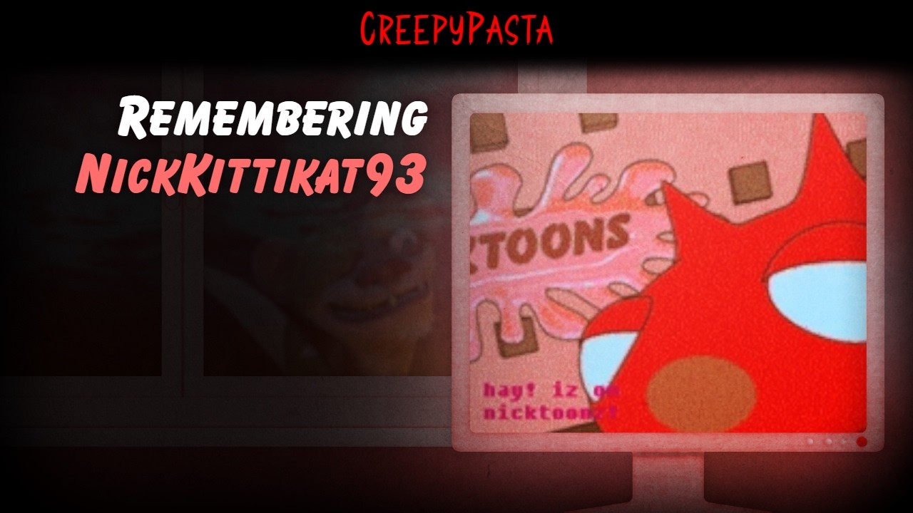 Thumbnail for (Creepypasta) Remembering NickKittikat93 (by VulpineOnline)