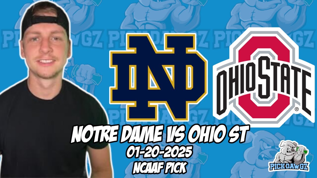 Ohio State vs Notre Dame 1/20/25 College Football Picks & Predictions ...
