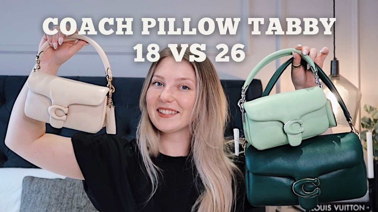 Coach Pillow Tabby Bag 18 vs. 26 // First Impression, Is It Worth