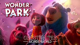 Ghostwriter Music - Wonderworld feat. Emma Sameth (Featured in the Teaser trailer for Wonder Park)