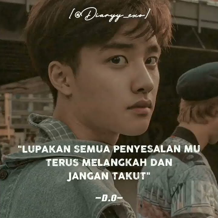 Kata motivasi dari member EXO ✨ Part. 1