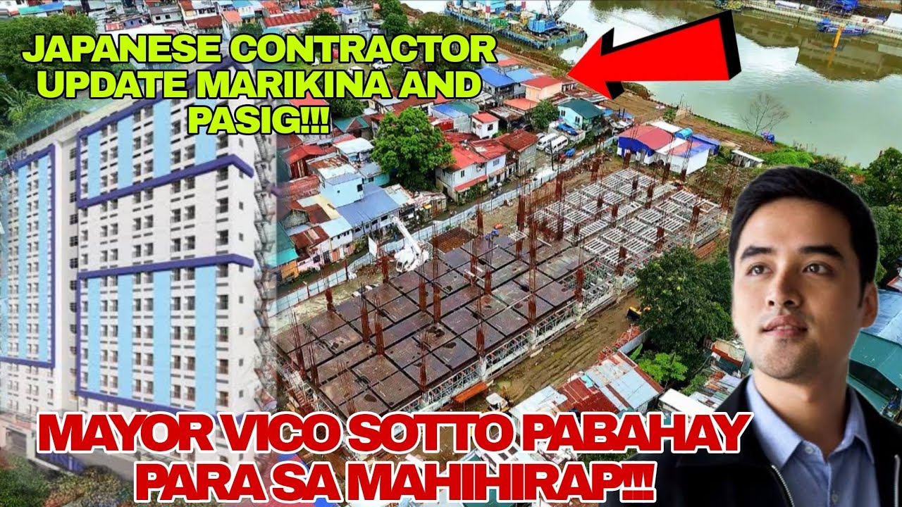 PABAHAY NI MAYOR VICO SOTTO AND  JAPANESE CONTRACTOR MARIKINA AND PASIG UPDATE 