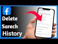 how to delete saerch history on facebook 