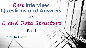C and Data Structure Interview Questions and Answers - Part I.
