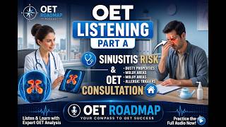 OET Listening Part A Sinusitis symptoms 🩺