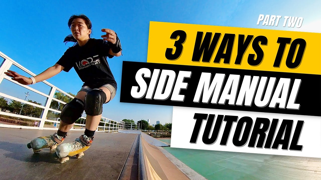 3 Ways to Side Manual on Roller Skates Trick Tutorial Part 2 YouTube