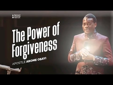 THE GREAT  MYSTERY BEHIND FORGIVENESS | Apostle Arome Osayi| Graciousfaithtv #rcn #apostle