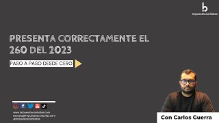 Declaración Anual del SIMPLE: Presenta correctamente el 260 del 2023 en el 2024