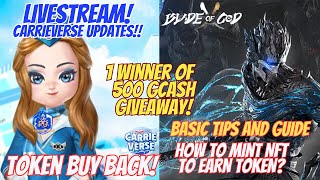 CARRIEVERSE UPDATES X BLADE OF GOX LIVESTREAM - PLAY 2 EARN MOBILE GAME - HOW TO EARN?