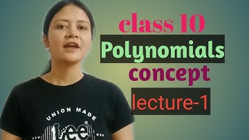 Class 10 ncert mathematics ( chapter 2 polynomials) concept lecture 1