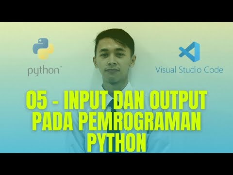05 - Input dan Output pada Pemrograman Python