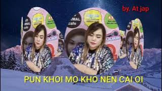 PUN KHOI MO KHO NEN CAI OI - meida chang