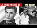 La Vida y El Triste Final de John Saxon