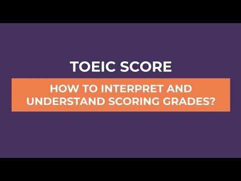 TOEIC Score: How To Understand Your Score?