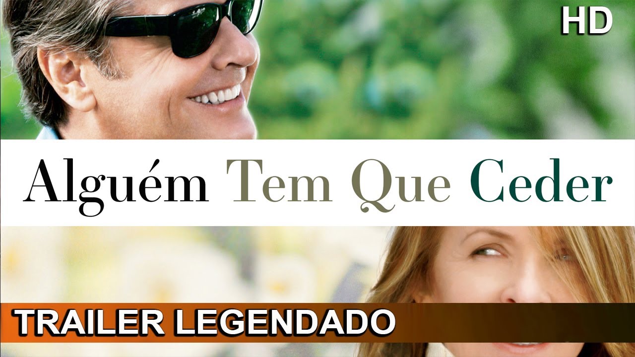 Trailer de Alguém Tem que Ceder