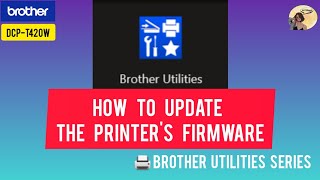 HOW TO UPDATE PRINTER'S FIRMWARE USING  BROTHER UTILITIES SOFTWARE #BROTHER DCP-T420W screenshot 5