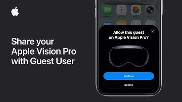 How to share your Apple Vision Pro with Guest User | Apple Support