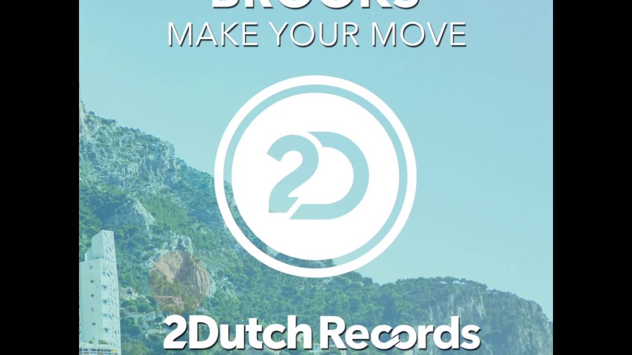 Brooks – Make Your Move [2-Dutch Records]