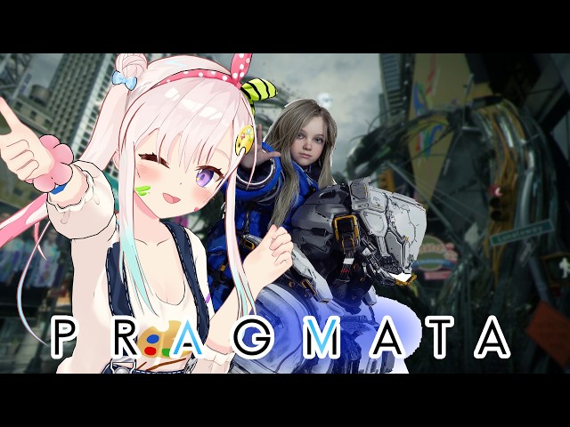 【PRAGMATA】So...