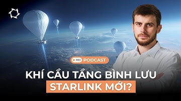 Các loại hình viễn thông hiện đại: tầng bình lưu ẩn chứa điều gì | Podcast BẰNG CHÍNH LỜI CỦA MÌNH