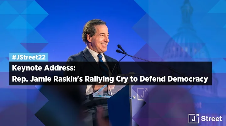Jamie Raskin's Rallying Cry to Defend Democracy | Keynote Address at #JStreet22