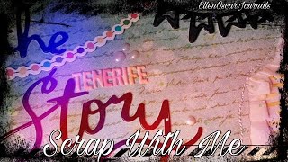 Scrap With Me #68 'The Tenerife Story' | Scrapbooking Process | EllenOscar Journals