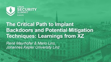 The Critical Path to Implant Backdoors and Potential Mitigation Techniques: Learnings from XZ...
