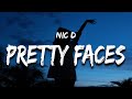Nic d  pretty faces lyrics