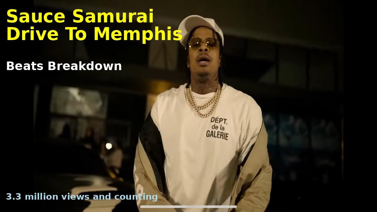 DRIVE TO MEMPHIS SAUCE SAMURAI BEAT BREAKDOWN