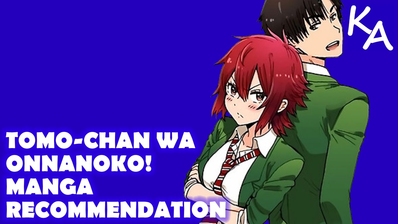 Tomo-chan wa Onnanoko! – Manga Review – THE MAGIC RAIN